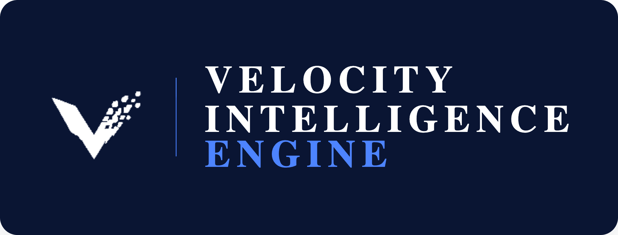 Velocity Intelligence Engine